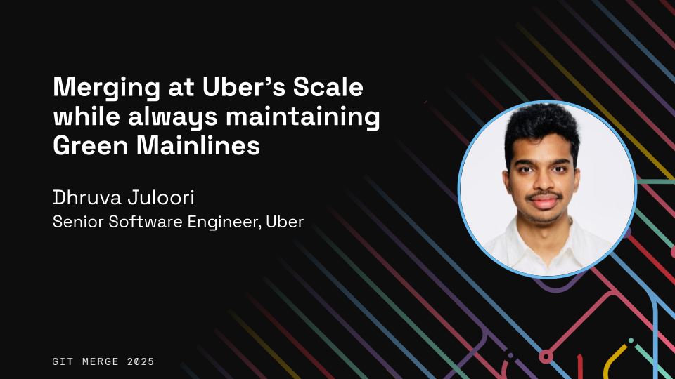 Merging at Uber's Scale while always maintaining Green Mainlines