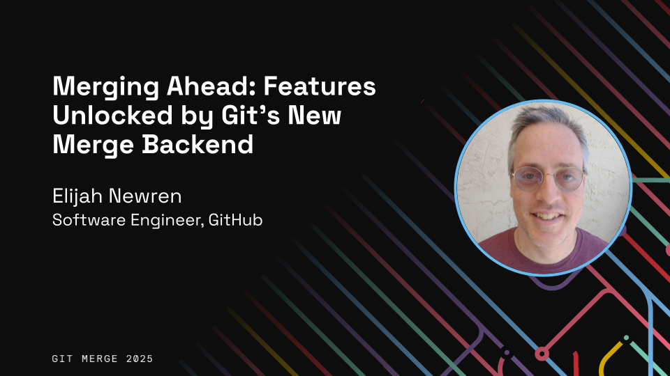 Merging Ahead: Features Unlocked by Git's New Merge Backend